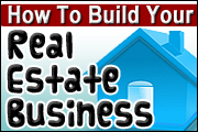 how to build a strong real estate business