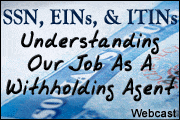 SSNs, EINs, and ITINs: Understanding Your Job as a Withholding Agent